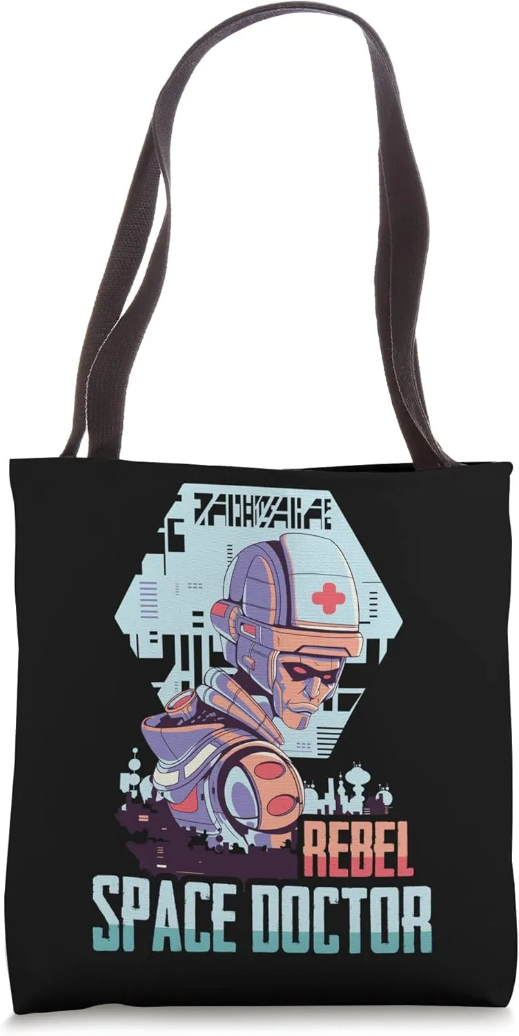 Astronaut - Rebel Space Doctor - Futuristic Robot - Alien Tote Bag