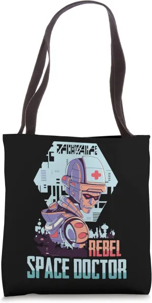 Astronaut - Rebel Space Doctor - Futuristic Robot - Alien Tote Bag