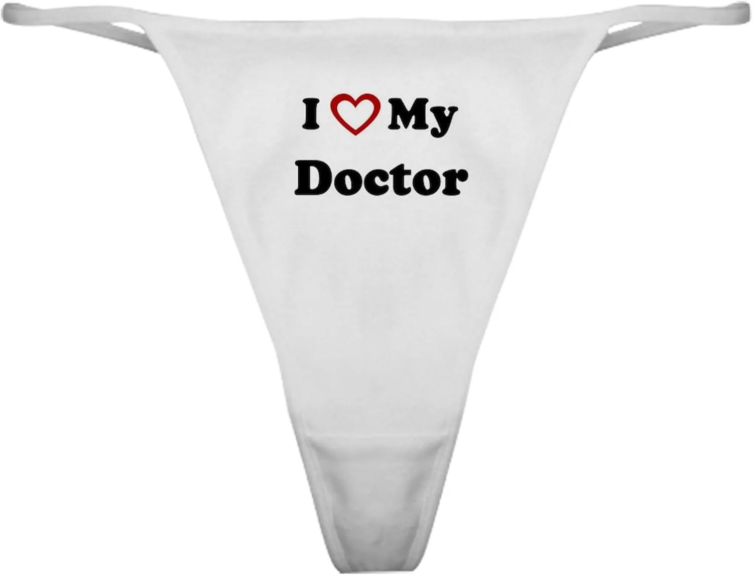 CafePress I Love My Doctor Classic Thong Underwear, Womens Panties