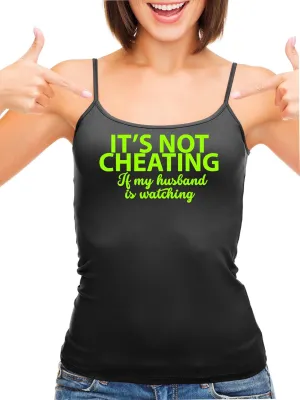 Knaughty Knickers Its Not Cheating If My Husband Watches Black Camisole Tank Top